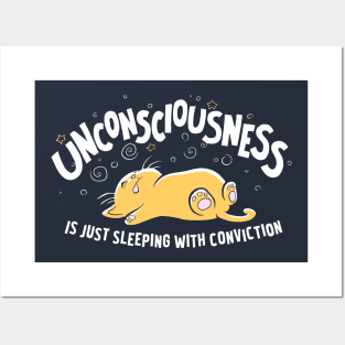Unconsciousness is Just Sleeping With Conviction Posters and Art